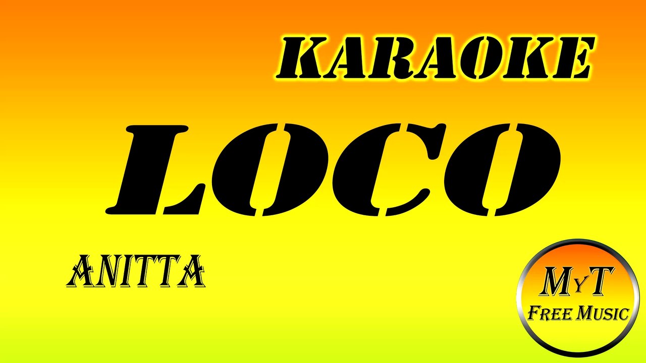 Karaoke - Loco - Anitta - Instrumental - Lyrics - Letra (dm)
