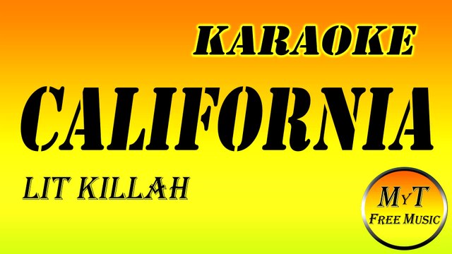 LIT killah - CALIFORNIA - Karaoke Instrumental Letra Lyrics