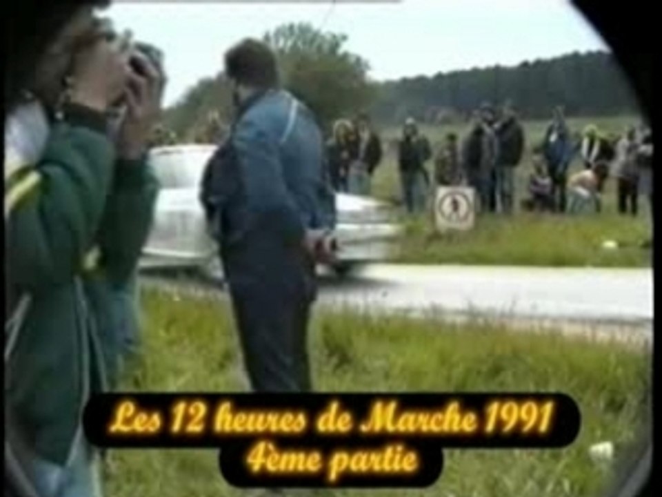 les 12h de marche 1991 : 4eme partie