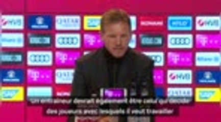 Bayern - Nagelsmann : "L'entraîneur doit partager les mêmes idées que le club"