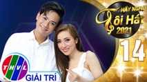 Hãy nghe tôi hát Mùa 5 - Tập 14: Đừng nói xa nhau - Tina Ngọc Nữ, Bảo Đăng