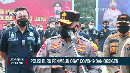 Polisi Buru Penimbun Obat Covid-19 dan Oksigen