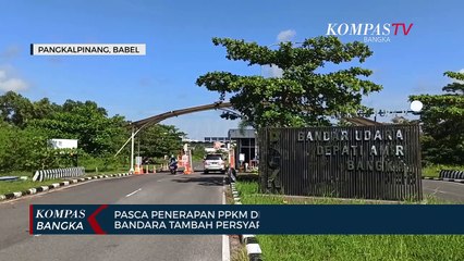 Pasca Penerapan PPKM di Jawa dan Bali, Bandara Depati Amir Tambah Persyaratan Bagi Calon Penumpang