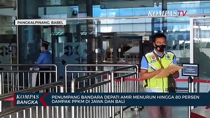 Penumpang Bandara Depati Amir Menurun Hingga 80 Persen Dampak PPKM di Jawa dan Bali