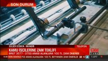 SON DAKİKA: Hükümetten kamu işçilerine zam teklifi