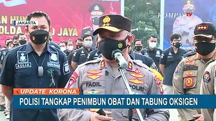 Polisi Tangkap Tiga Kelompok Penimbun Obat-obatan Terkait Covid dan Oksigen