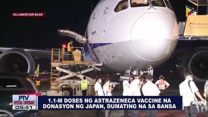 1.1-M doses ng AztraZeneca vaccine na donasyon ng Japan, dumating na sa bansa