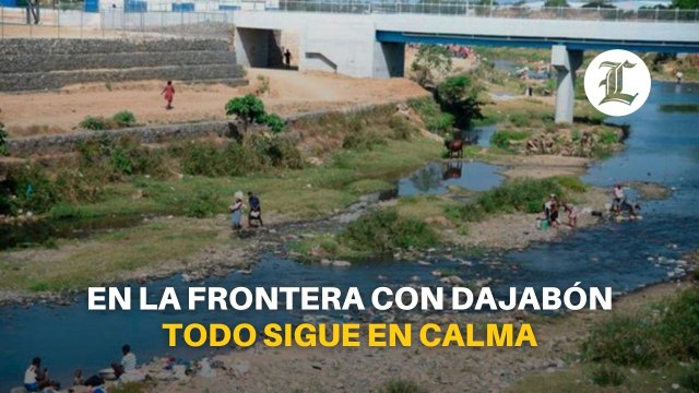 En la frontera con Dajabón todo sigue en calma; algunos haitianos lavan sus ropas en el río Masacre