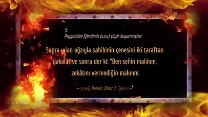 Zekâtı verilmeyen mallar, kıyamet günü boyunlarına dolanacak