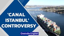 Turkey’s multi-billion-dollar canal | Why is it controversial | Oneindia News
