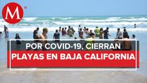 ¡Adiós vacaciones! Cierran playas en La Paz ante aumento de contagios por covid