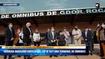 Herrera Ahuad inauguró el nuevo edificio del CEP N°50 y la terminal de ómnibus de Gobernador Roca