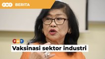 Keutamaan pada industri dalam vaksinasi penting untuk pemulihan ekonomi, kata Rafidah