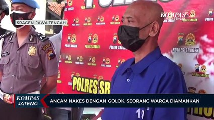 Ancam Nakes Dengan Golok, Seorang Warga Diamankan