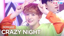 [Simply K-Pop CON-TOUR] DONGKIZ (동키즈) - CRAZY NIGHT (못된 송아지 엉덩이에 뿔) _ Ep.475