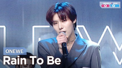 [Simply K-Pop CON-TOUR] ONEWE (원위) - Rain To Be (비를 몰고 오는 소년) _ Ep.475