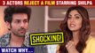 Kartik Aaryan & Two Actors Rejected A Movie With Shilpa Shetty | Reason Might Shock You!