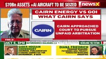 Cairn Energy Vs Govt Of India Threatens To Takeover Indian Assets NewsX