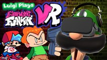 FRIDAY NIGHT FUNKIN' IN VR!!! - Luigi Plays- FRIDAY NIGHT FUNKIN VR!!!