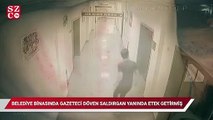 Gazeteciyi döven saldırgan, yanında etek getirmiş!