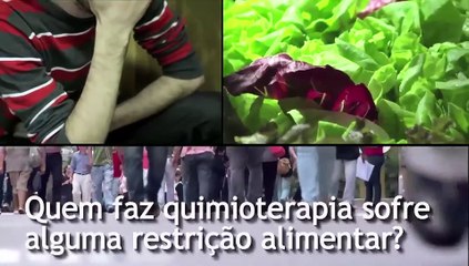 Câncer: quem faz quimioterapia sofre alguma restrição alimentar?
