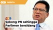 Ahli Parlimen Umno kekal sokong PN sehingga Parlimen bersidang, kata Puad
