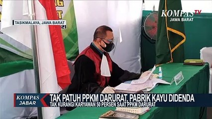 Melanggar PPKM Darurat, Pabrik Kayu di Tasik Didenda 6 Juta