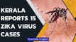 Kerala reports 15 Zika virus cases: What are the symptoms, how does it spread? | Oneindia News