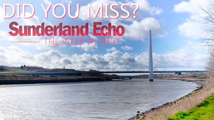 Did You Miss? The Sunderland Echo this week
