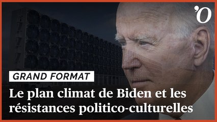 L’ambition climatique de Joe Biden contrariée par des résistances politiques et culturelles