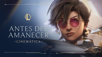 League of Legends - Antes del amanecer  ~ Cinemática de Centinelas de la Luz 2021