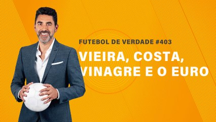 FDV #403 - Vieira, Costa, Vinagre e o Euro