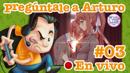 Doki Doki Literature Club Plus! #03 | Pregúntale a Arturo en Vivo (08/07/2021)