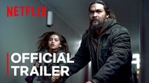 Sweet Girl - Official Trailer - Jason Momoa Netflix