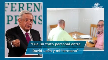 AMLO acusa ataque de adversarios tras video de su hermano recibiendo dinero