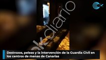 Destrozos, peleas y la intervención de la Guardia Civil en los centros de menas de Canarias