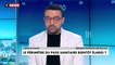 Amine El Khatmi : « Il faut rendre plus dur le pass sanitaire et à mon avis en faire un pass vaccinal, (...) la vaccination réduit de 12 fois le risque de transmission »