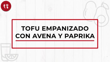 Tofu empanizado con avena y paprika | Receta fácil | Directo al Paladar México