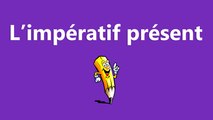 L'impératif présent - La conjugaison