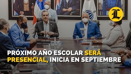 Próximo año escolar será presencial y se  inicia en septiembre