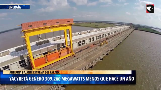 Ante una bajante extrema del Paraná, Yacyretá generó 309.260 megawatts menos que hace un año