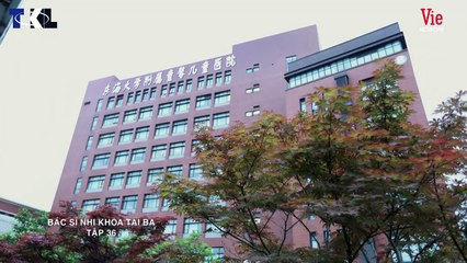 Bác Sĩ Nhi Khoa Tài Ba - Tập 36 [LỒNG TIẾNG] - Phim Tình Cảm Y Khoa Hay Nhất 2021