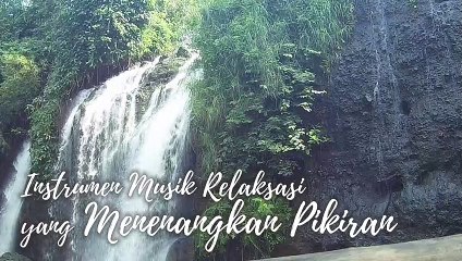 #15 Instrumen Musik Relaksasi yang Menenangkan Pikiran