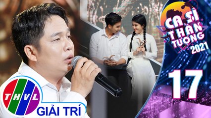 Ca sĩ thần tượng Mùa 4 - Tập 17: Hồi tưởng - Văn Sĩ