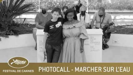MARCHER SUR L'EAU - PHOTOCALL - CANNES 2021 - VF