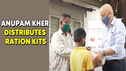 Anupam Kher distributes ration kits to cancer patients