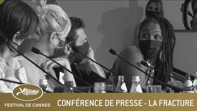 LA FRACTURE - CONFERENCE DE PRESSE - CANNES 2021 - VF