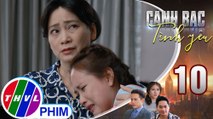 Canh bạc tình yêu - Tập 10[3]: Mỹ Ngọc tự trách khiến dì Tư và bà Thúy đau lòng