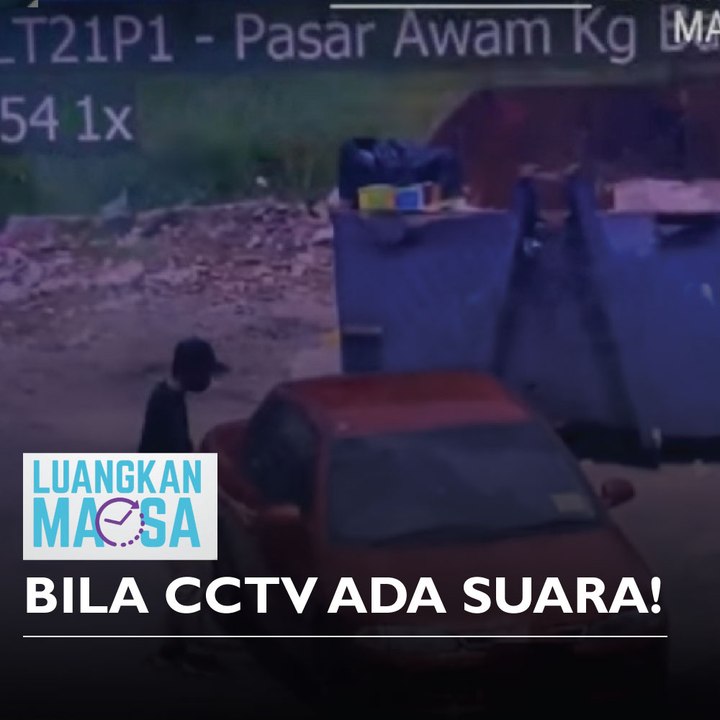 Bila CCTV ada suara!