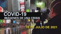 Covid-19 Imágenes de una crisis en el mundo del 10 de julio